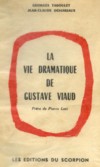 La vie dramatique de Gustave Viaud - Georges Taboulet et Jean Claude Demariaux