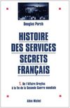 Histoire des services secrets français - Douglas Porch