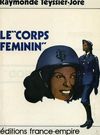 Le Corps Féminin - Raymonde Teyssier-Jore