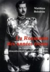 La Roumanie des années 30 - Matthieu Boisdron