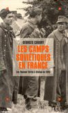 Les camps soviétiques en France  - Georges Coudry