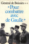 Pour combattre avec de Gaulle - Général de Boissieux
