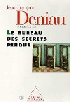 Le Bureau des Secrets Perdus - Jean-François DENIAU
