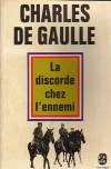 La discorde chez l'ennemi - Charles de Gaulle