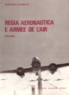 Regia Aeronautica e Armée de l'Air 1940-43 - Giancarlo Garello