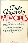 Piotr Grigorenko MEMOIRES - Piotr Grigorenko