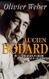 Lucien Bodard - Olivier WEBER