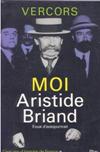 Moi Aristide Briand - Vercors