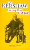 Le mythe Hitler - Ian Kershaw