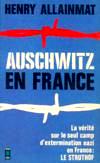 Auschwitz en France - Henry Allainmat