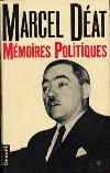 Mémoires Politiques - Marcel Déat