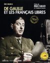 De Gaulle et les français libres  - Eric Branca