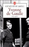 Yvonne De Gaulle - Geneviève Moll