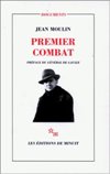 Premier combat : Journal posthume.  - Jean Moulin