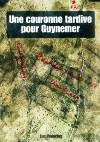 Une couronne tardive pour Guynemer - Luc Vanacker