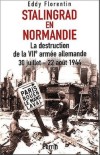 Stalingrad en Normandie - Eddy Florentin