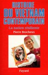 Histoire du Vietnam contemporain - Pierre Brocheux