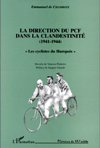 La direction du PCF dans la clandestinité, 1941-1944 - Emmanuel de Chambost