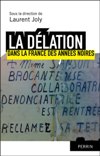 La délation dans la France des années noires - collectif