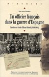 Un officier français dans la Guerre d'Espagne - Anne-Aurore Inquimbert