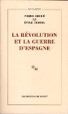 La révolution et la guerre d'Espagne - P.Broué et  E.Témime