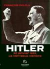 Hitler : 30 janvier 1933, la véritable histoire  - François Delpla