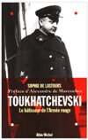 TOUKHATCHEVSKI - Sophie de Lastours