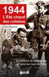1944 L'été chaud des collabos - Olivier PIGOREAU (présentation et annotations)