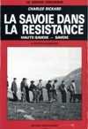 La Savoie dans la Résistance - Charles RICKARD