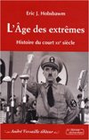L'Âge des extrêmes - Histoire du court XXe siècle - Eric J. Hobsbawn
