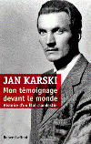 Mon témoignage devant le monde - Jan Karski