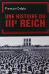 Histoire du IIIème Reich - François Delpla