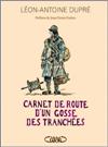 Carnet de route d'un gosse des tranchées - Léon-Antoine Dupré