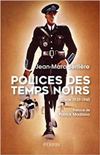 Polices des temps noirs - Jean-Marc Berlière