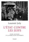 L’État contre les Juifs - Laurent Joly