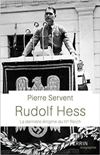 Rudolf Hess - Pierre Servent