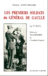 Les premiers soldats du général de Gaulle - Général Saint Hillier