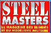 Steel Masters - Histoire & Collections