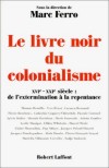 Le livre noir du colonialisme - Marc Ferro