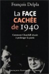 La face cachée de 1940 - Francois Delpla