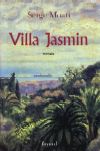 Villa Jasmin - Serge Moati