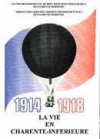 1914-1918   La vie en Charente-Inférieure - collectif