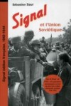 Signal et l'Union Soviétique - Sébastien Saur