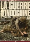 La Guerre d'Indochine - Philippe Heduy