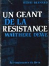 Un géant de la Résistance - Henri Bernard