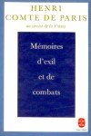 Mémoires d'exil et de combats - Henri Comte de Paris