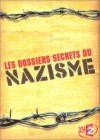 Les Dossiers secrets du nazisme - Dan Setton