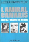 L'AMIRAL CANARIS - Léon Papeleux