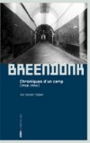 Breendonk, chronique d'un camp - Jos Van der Velpen