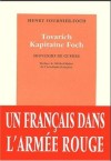 Tovarich Kapitaine Foch - Henry Fournier-Foch